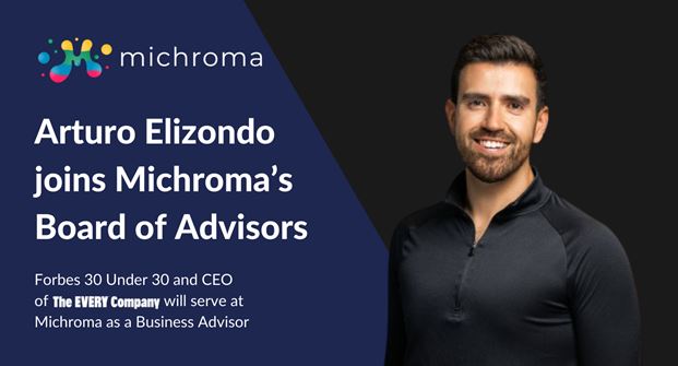 Michroma appoints EVERY™ Company's CEO as advisor
